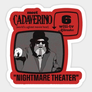 Cadaverino Nightmare Theater WITI 6 Milwaukee Sticker